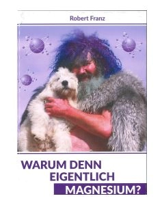 WARUM DENN EIGENTLICH MAGNESIUM