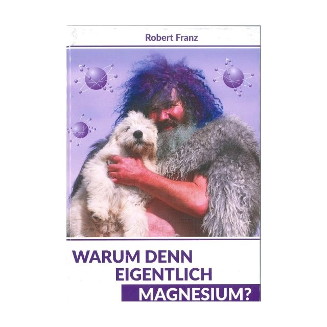 WARUM DENN EIGENTLICH MAGNESIUM